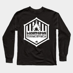 Warning: Spontaneously Combustible Long Sleeve T-Shirt